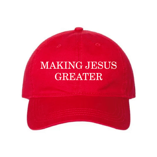 Making Jesus Greater Hat