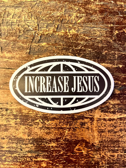 Increase Jesus World Sticker