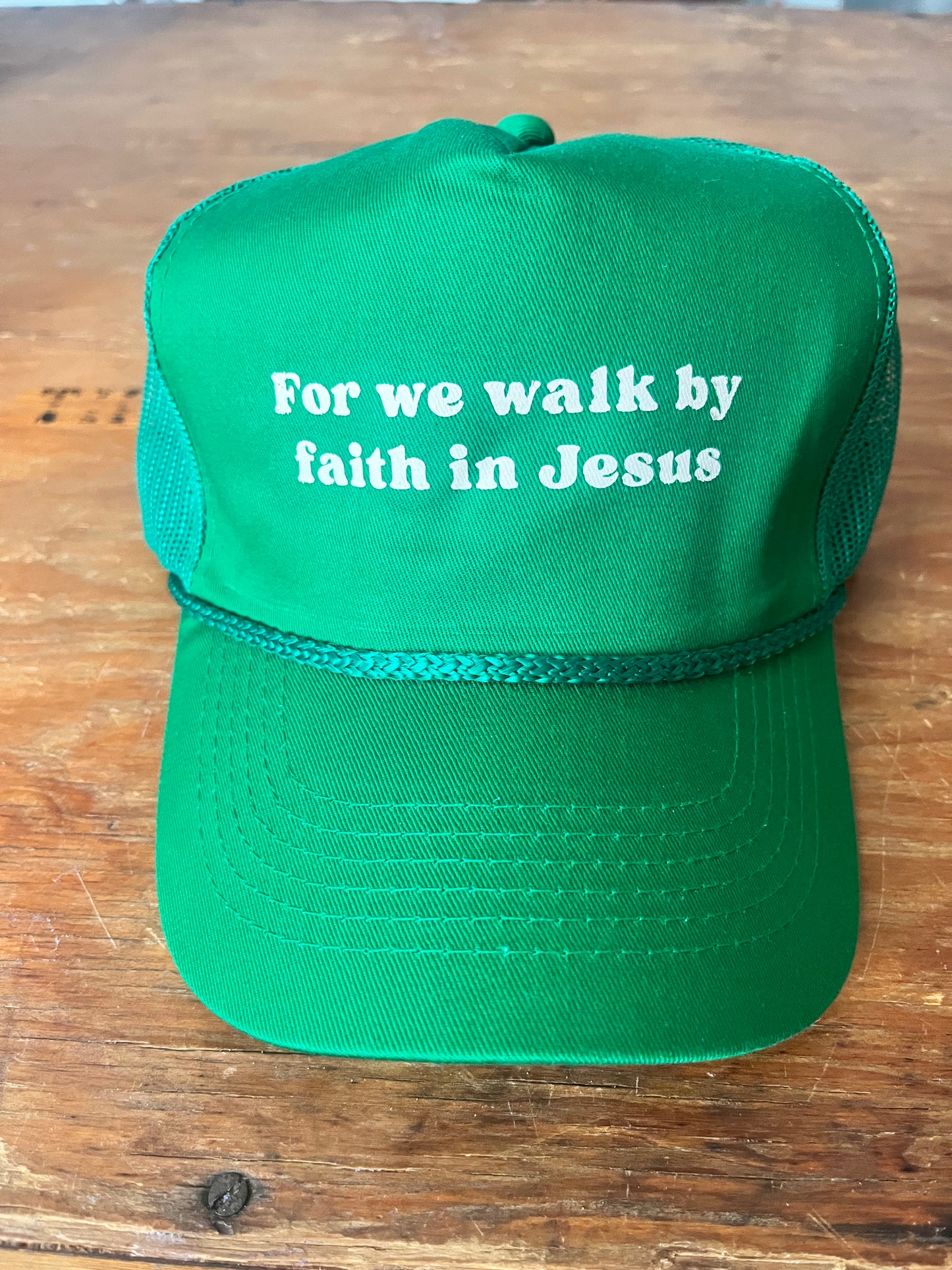 For We Walk By Faith In Jesus Hat