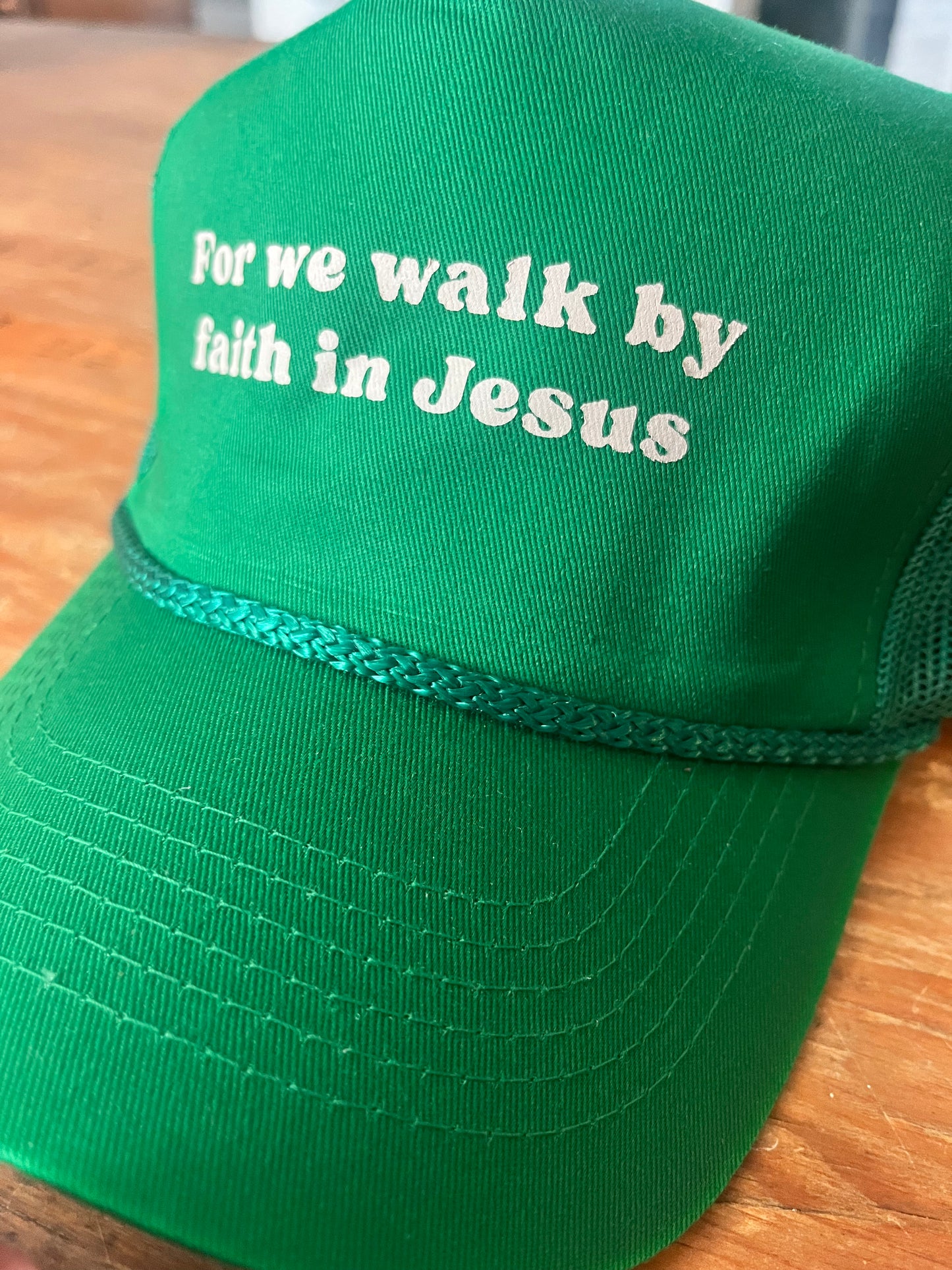 For We Walk By Faith In Jesus Hat